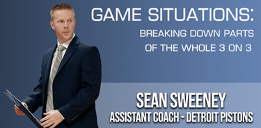 Game Situations: Breaking Down Parts of the 3 on 3